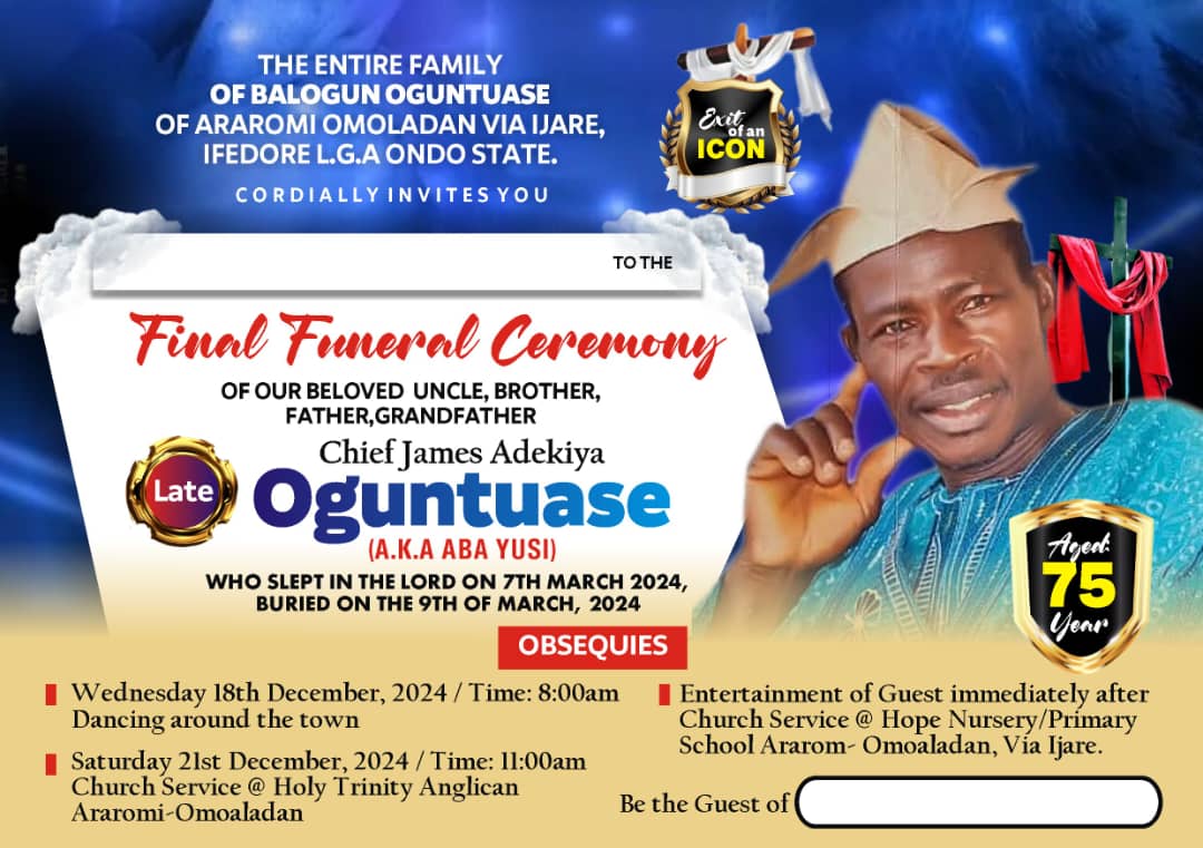 All Roads Lead to Araromi Omoladan via Ijare as Wole Oguntuase Buries His Father on December 21st